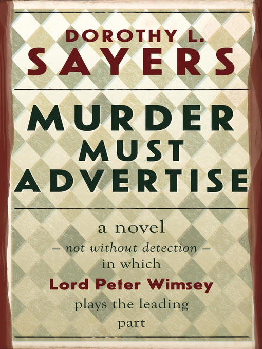 Title details for Murder Must Advertise by Dorothy L. Sayers - Wait list